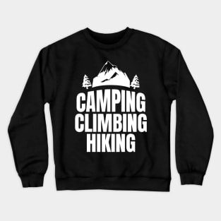 Camping Climbing Hiking Crewneck Sweatshirt